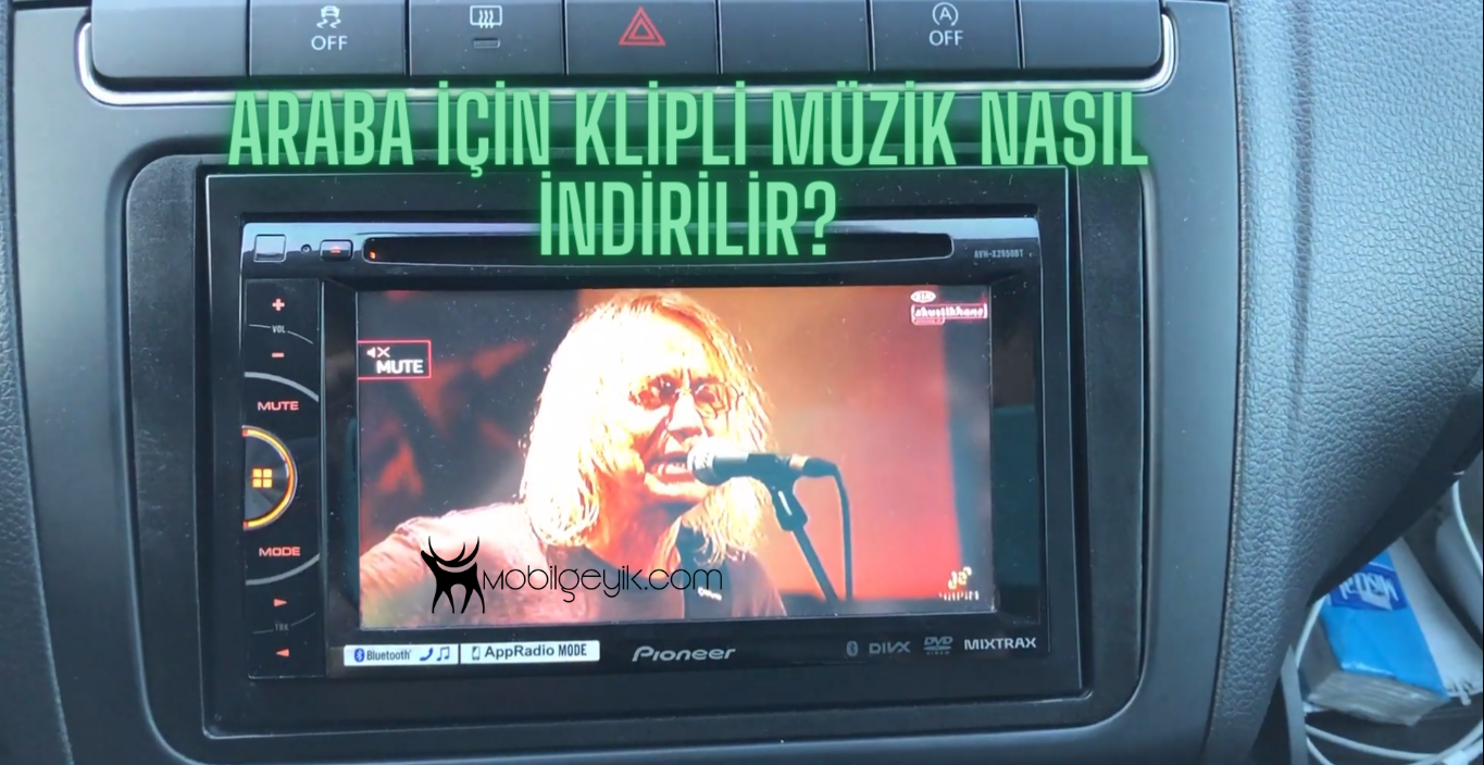 araba icin klipli muzik nasil indirilir mobil geyik