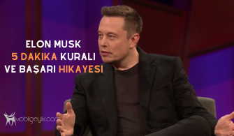 Elon Musk 5 Dakika Kuralı ve Başarı Hikayesi